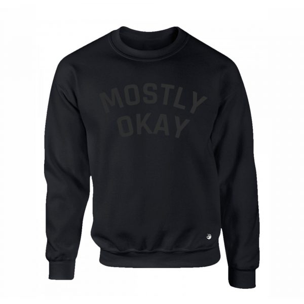 Mostly Okay Crewneck Sweater