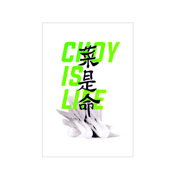 “Choy Is Life” Print