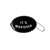 Black rubber coin pouch with the text "It's Whatever" on the front. The coin wallet also has a silver ball chain