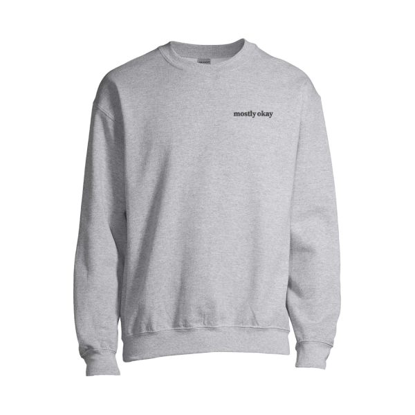 Mostly Okay Embroidered Crewneck Sweatshirt – Ash Grey