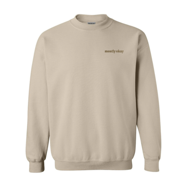 Mostly Okay Embroidered Crewneck Sweatshirt – Beige / Sand